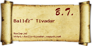 Balló Tivadar névjegykártya